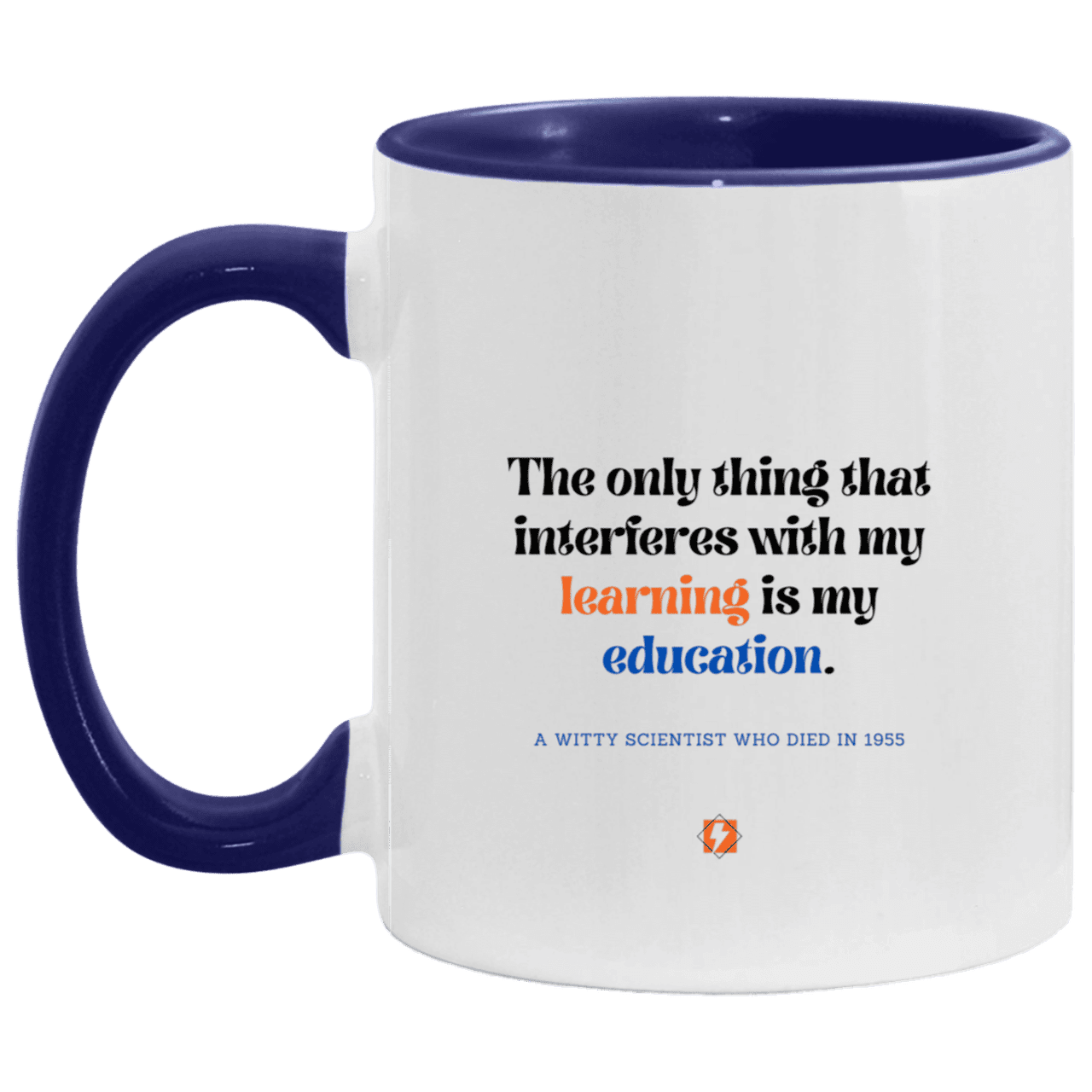 Ceramic Standard Mug 11oz with inspiring Einstein quote: E120 - Education vs Learning - Color: White/Midnight Blue