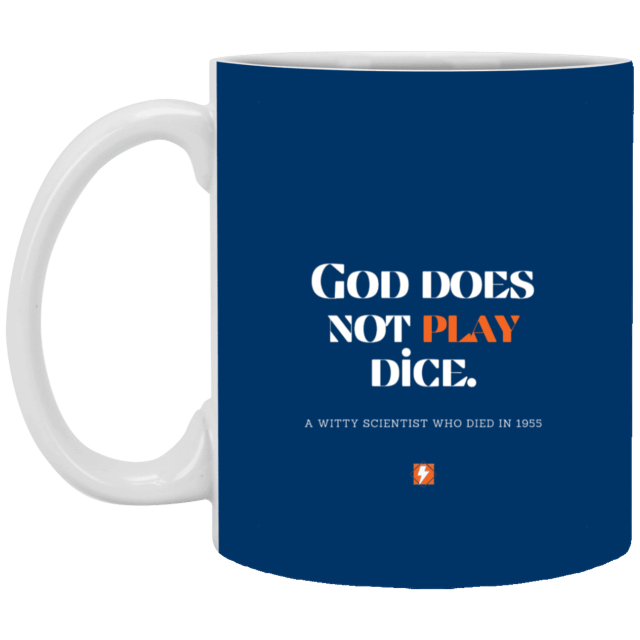 Ceramic Standard Mug 11oz with inspiring Einstein quote: E121 - No dice with God - Color: Royal