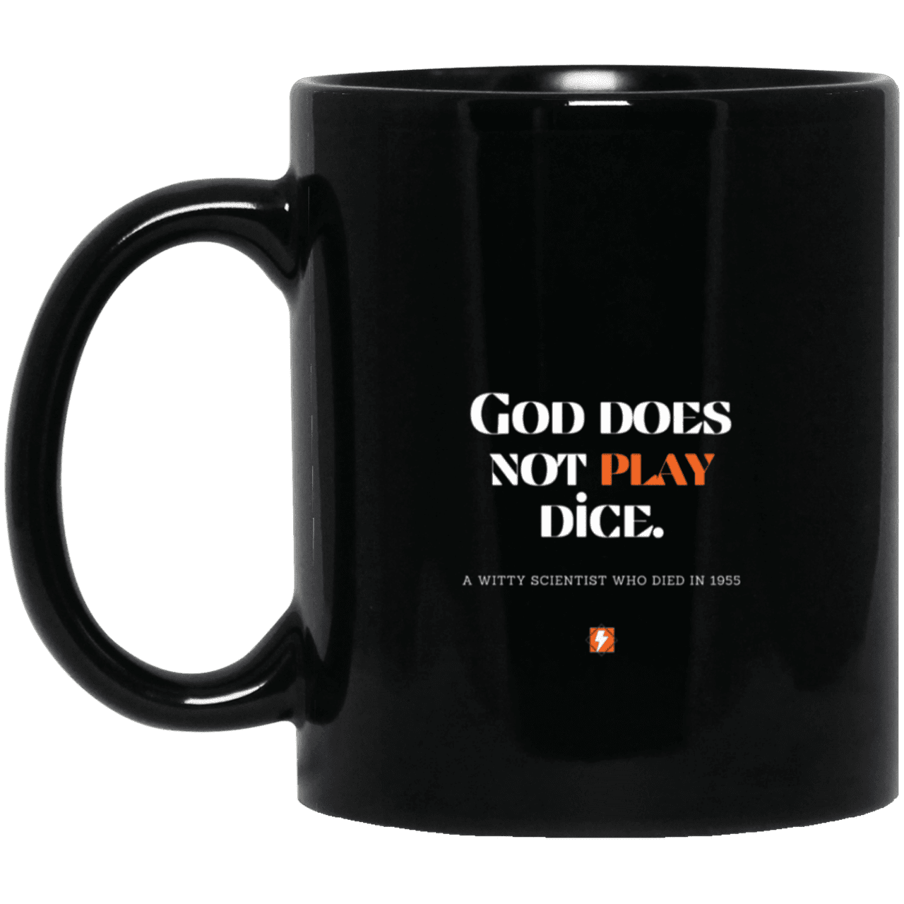 Ceramic Standard Mug 11oz with inspiring Einstein quote: E121 - No dice with God - Color: Plain Black