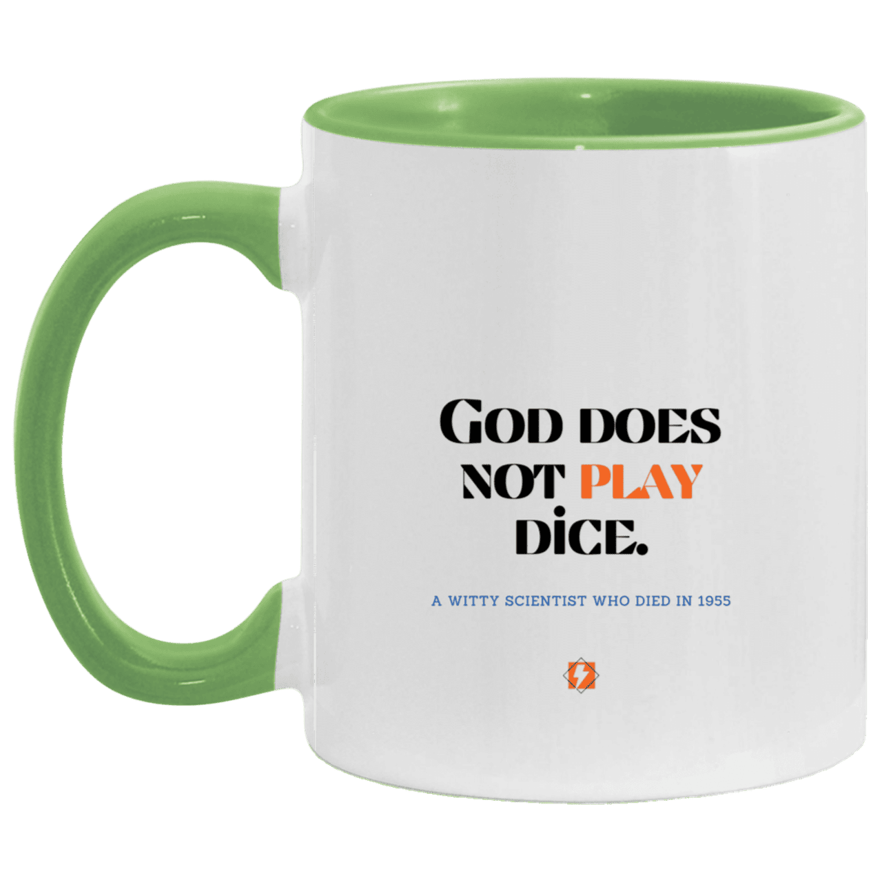 Ceramic Standard Mug 11oz with inspiring Einstein quote: E121 - No dice with God - Color: White/Light Green