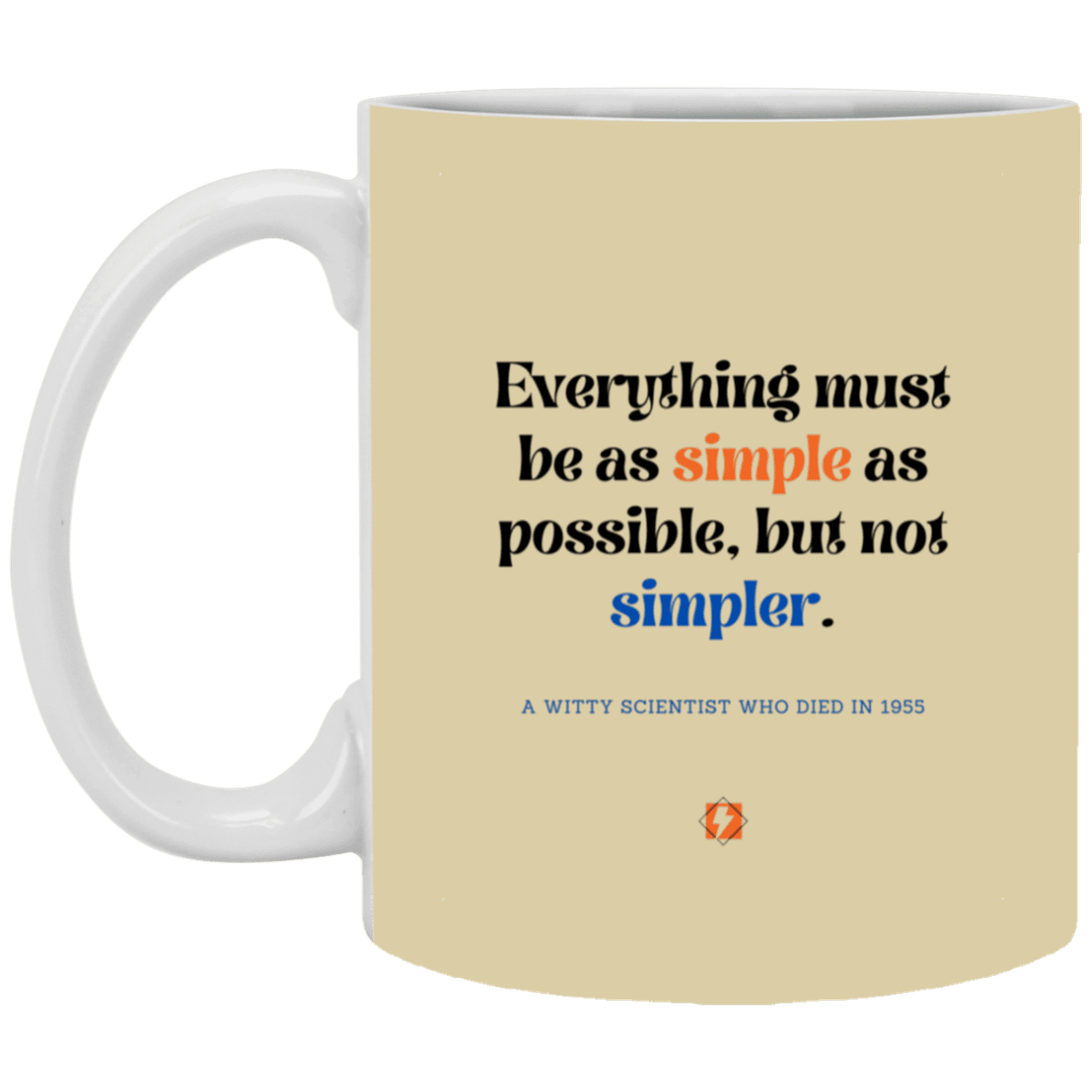 Ceramic Standard Mug 11oz with inspiring Einstein quote: E122 - Simplicity is best - Color: Tan