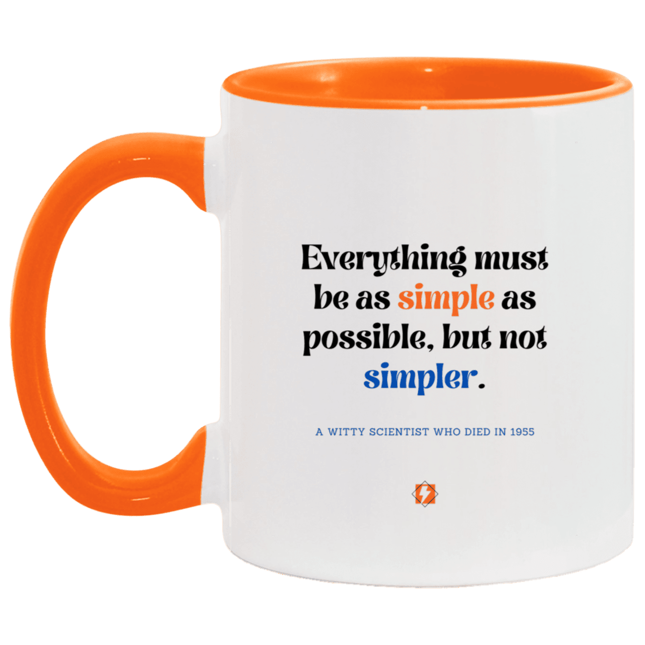 Ceramic Standard Mug 11oz with inspiring Einstein quote: E122 - Simplicity is best - Color: White/Orange