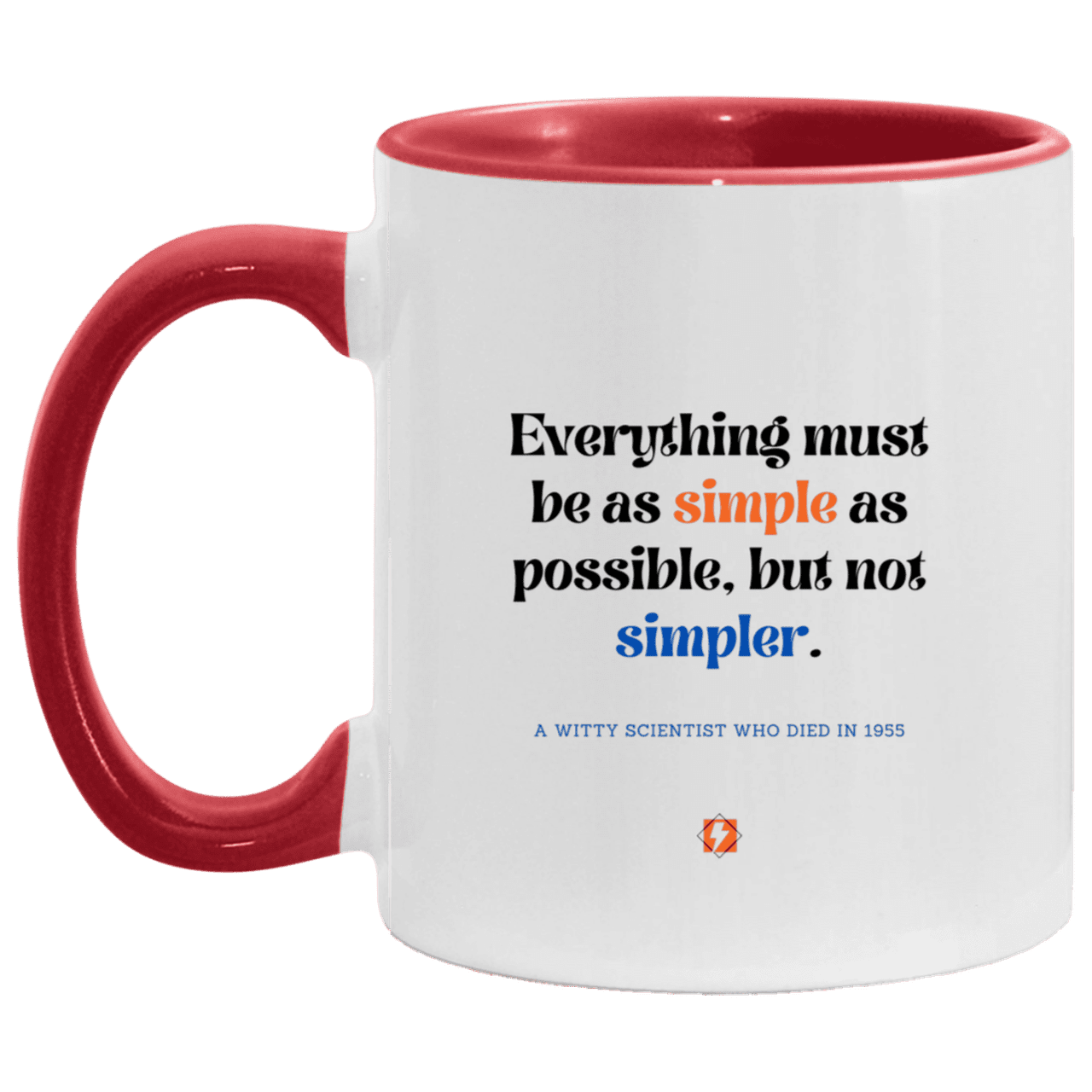 Ceramic Standard Mug 11oz with inspiring Einstein quote: E122 - Simplicity is best - Color: White/Red