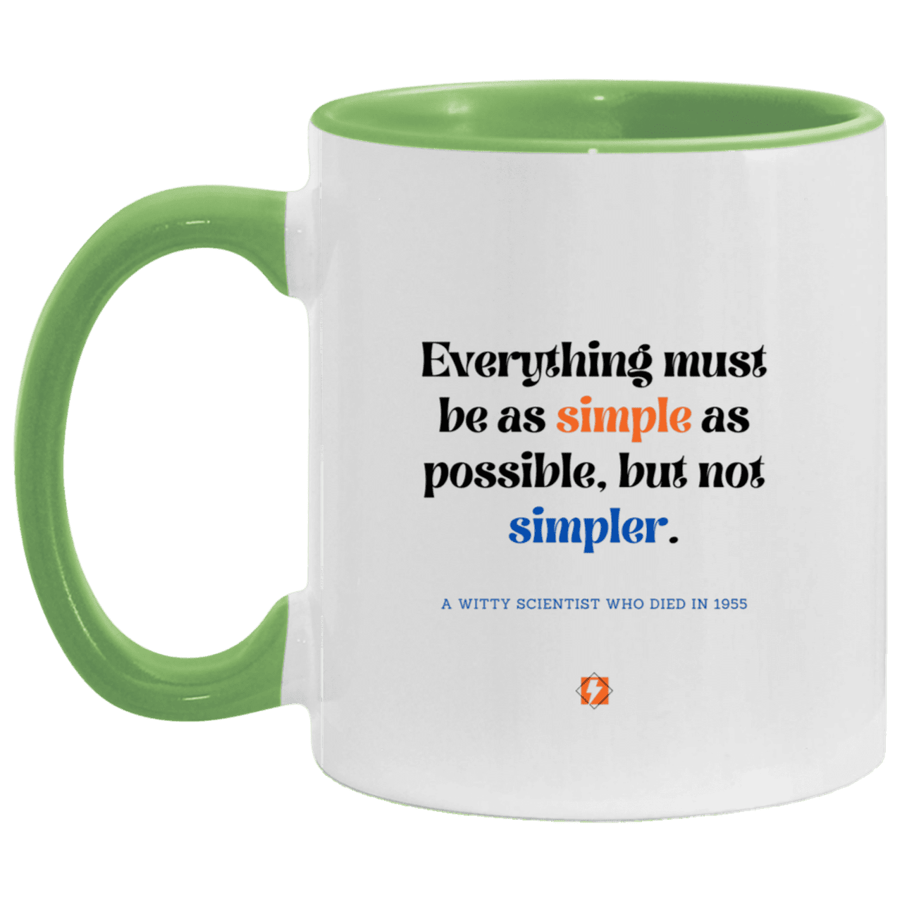 Ceramic Standard Mug 11oz with inspiring Einstein quote: E122 - Simplicity is best - Color: White/Light Green