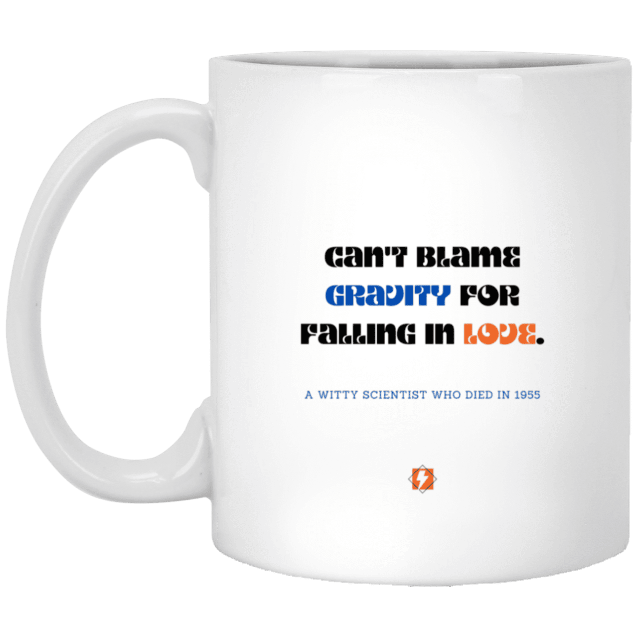 Ceramic Standard Mug 11oz with inspiring Einstein quote: E123 - No blame in love - Color: Plain White