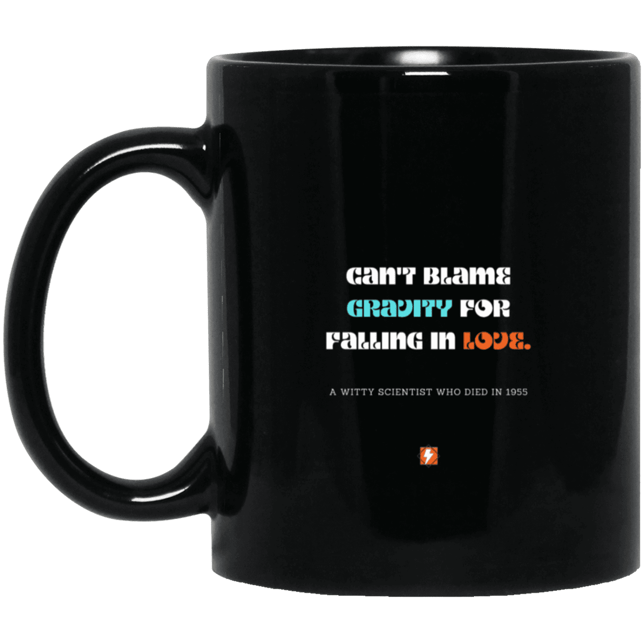 Ceramic Standard Mug 11oz with inspiring Einstein quote: E123 - No blame in love - Color: Plain Black