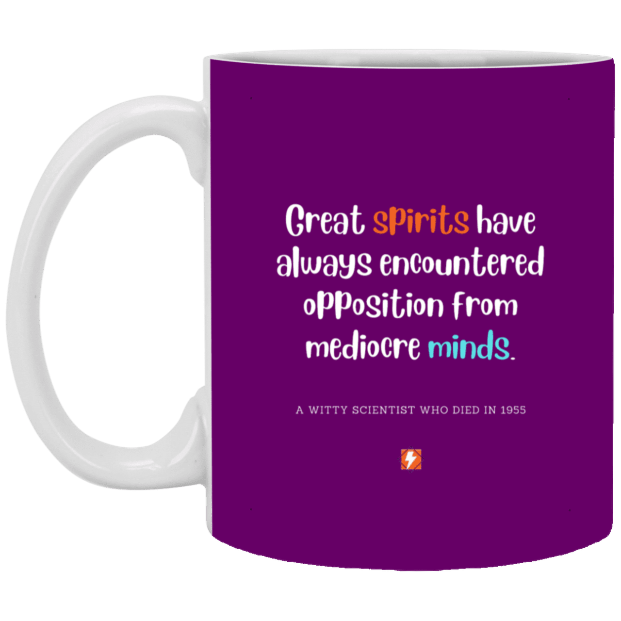 Ceramic Standard Mug 11oz with inspiring Einstein quote: E124 - Spirits vs Minds - Color: Purple