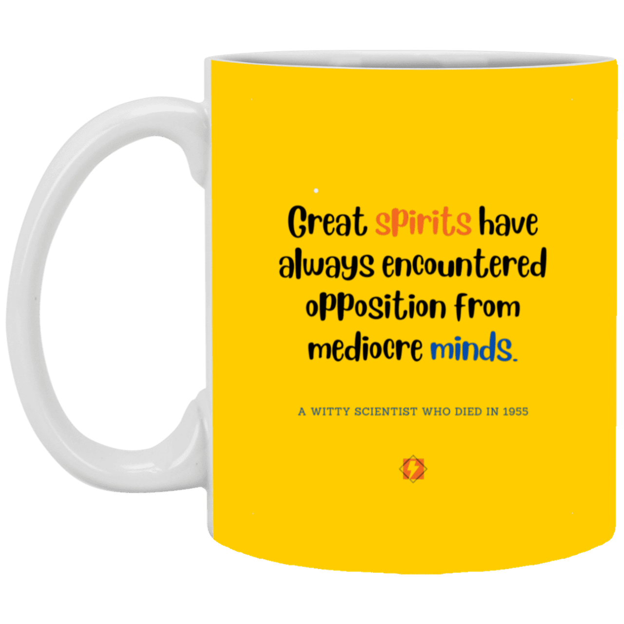 Ceramic Standard Mug 11oz with inspiring Einstein quote: E124 - Spirits vs Minds - Color: Athletic Gold