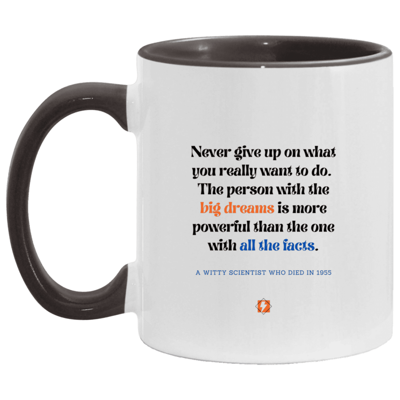 Ceramic Standard Mug 11oz with inspiring Einstein quote: E125 - Dreams vs Knowledge - Color: White/Black