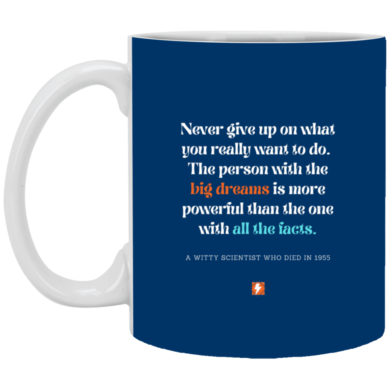 Ceramic Standard Mug 11oz with inspiring Einstein quote: E125 - Dreams vs Knowledge - Color: Royal