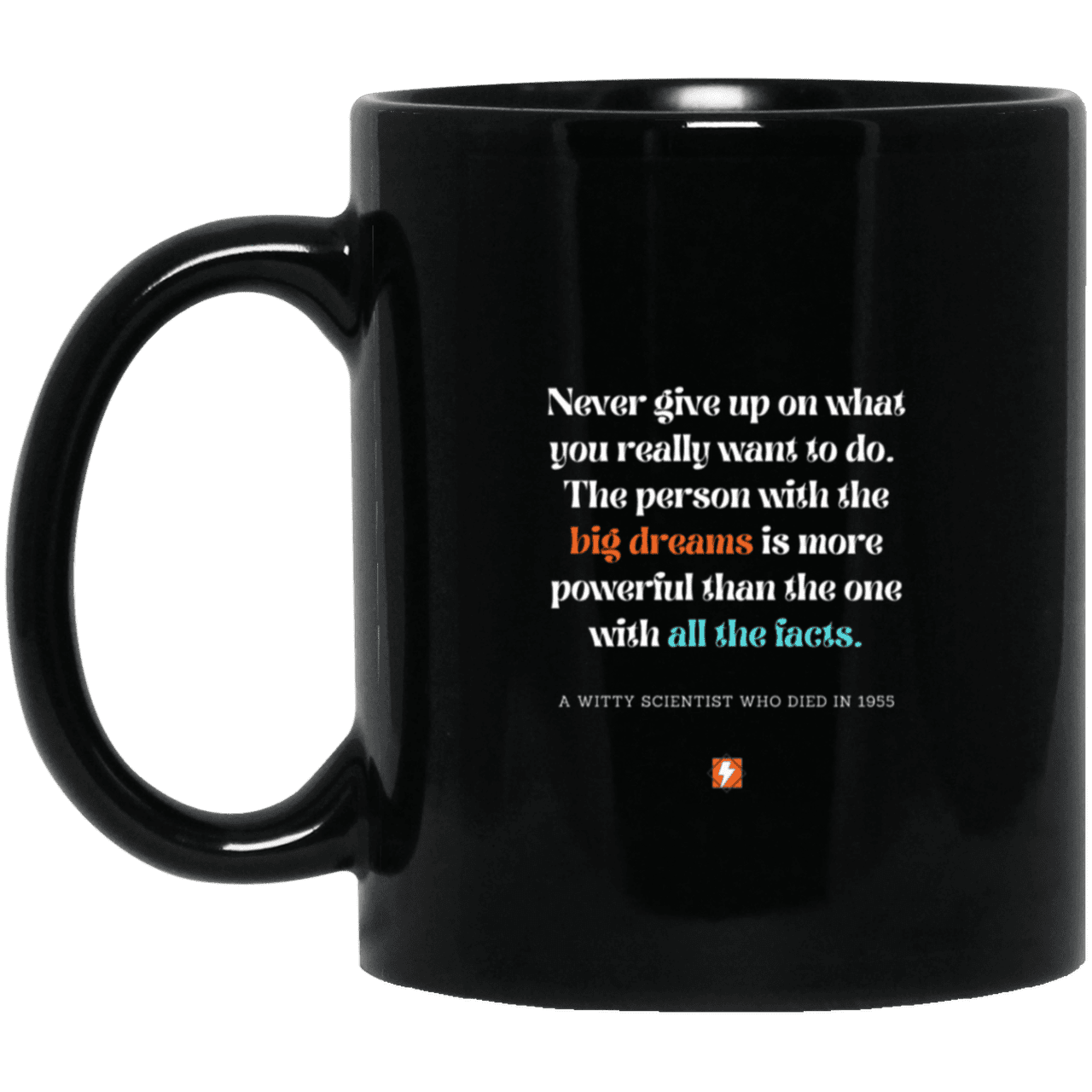 Ceramic Standard Mug 11oz with inspiring Einstein quote: E125 - Dreams vs Knowledge - Color: Plain Black