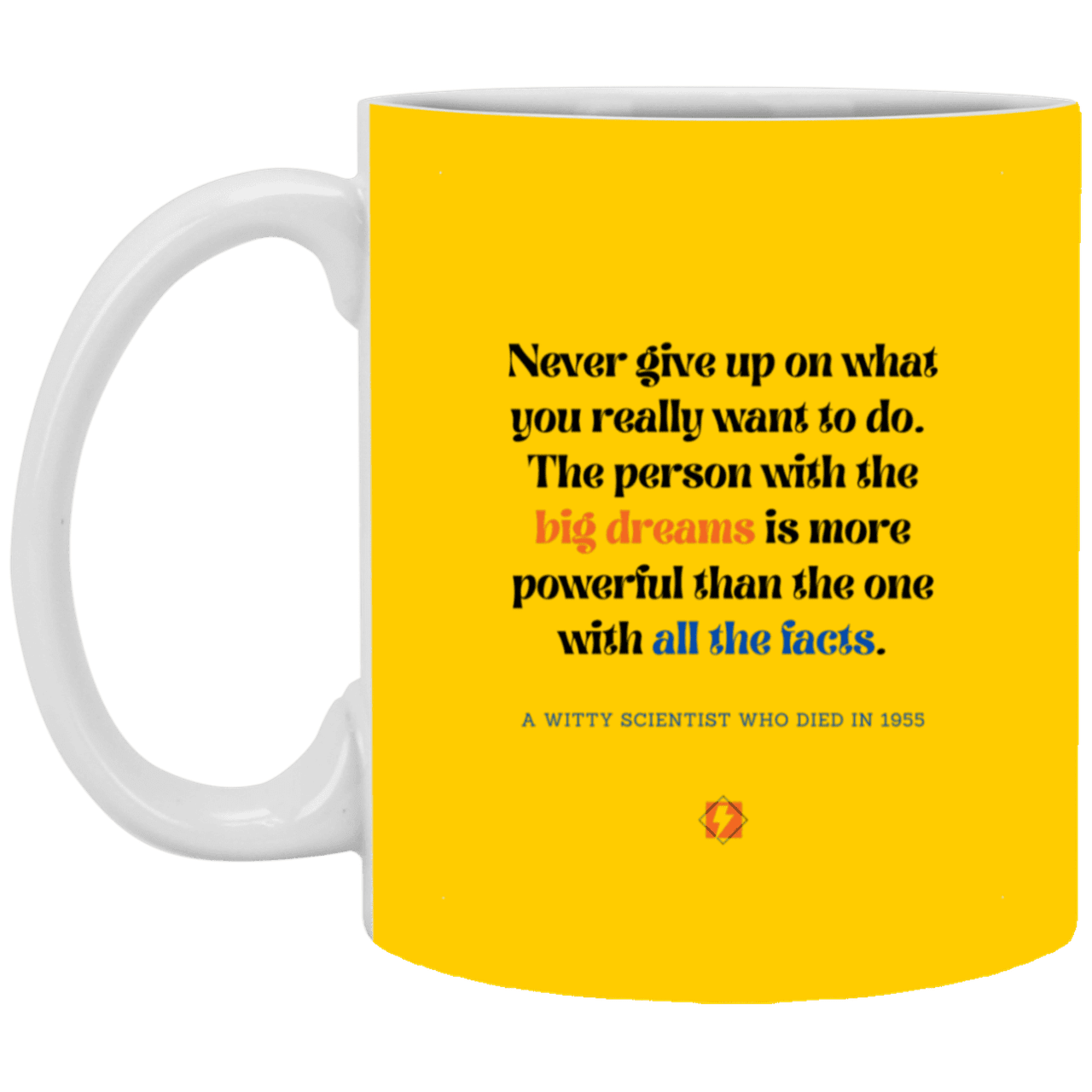 Ceramic Standard Mug 11oz with inspiring Einstein quote: E125 - Dreams vs Knowledge - Color: Athletic Gold