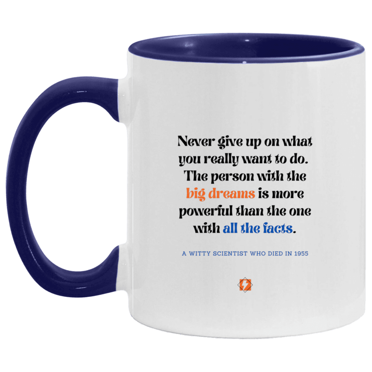 Ceramic Standard Mug 11oz with inspiring Einstein quote: E125 - Dreams vs Knowledge - Color: White/Midnight Blue