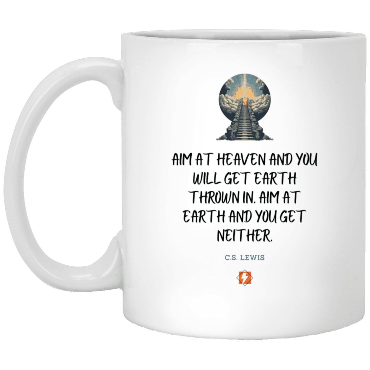 Ceramic Standard Mug 11oz with inspiring Lewis quote: CS101 - Aim for heaven - Color: Plain White