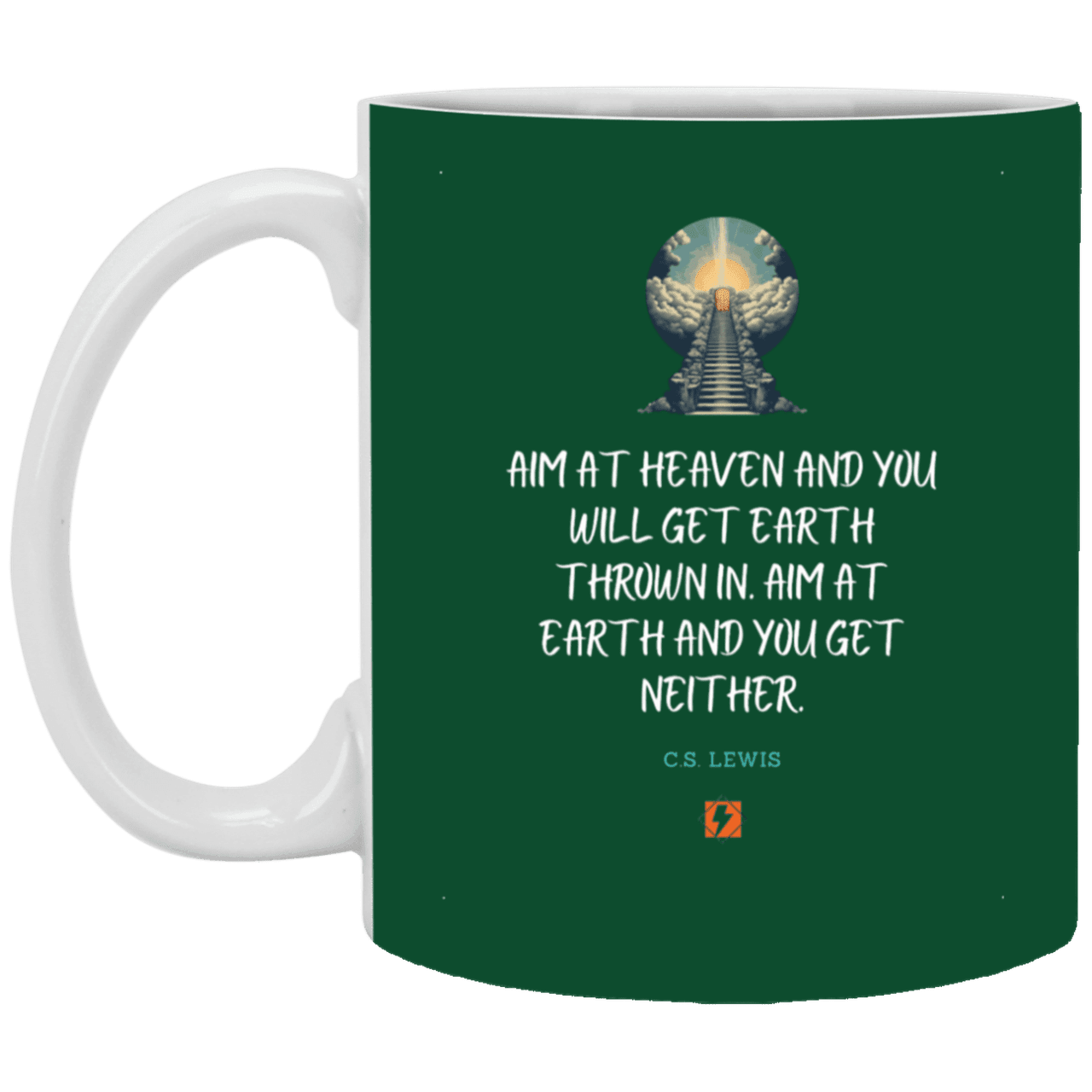 Ceramic Standard Mug 11oz with inspiring Lewis quote: CS101 - Aim for heaven - Color: Forest