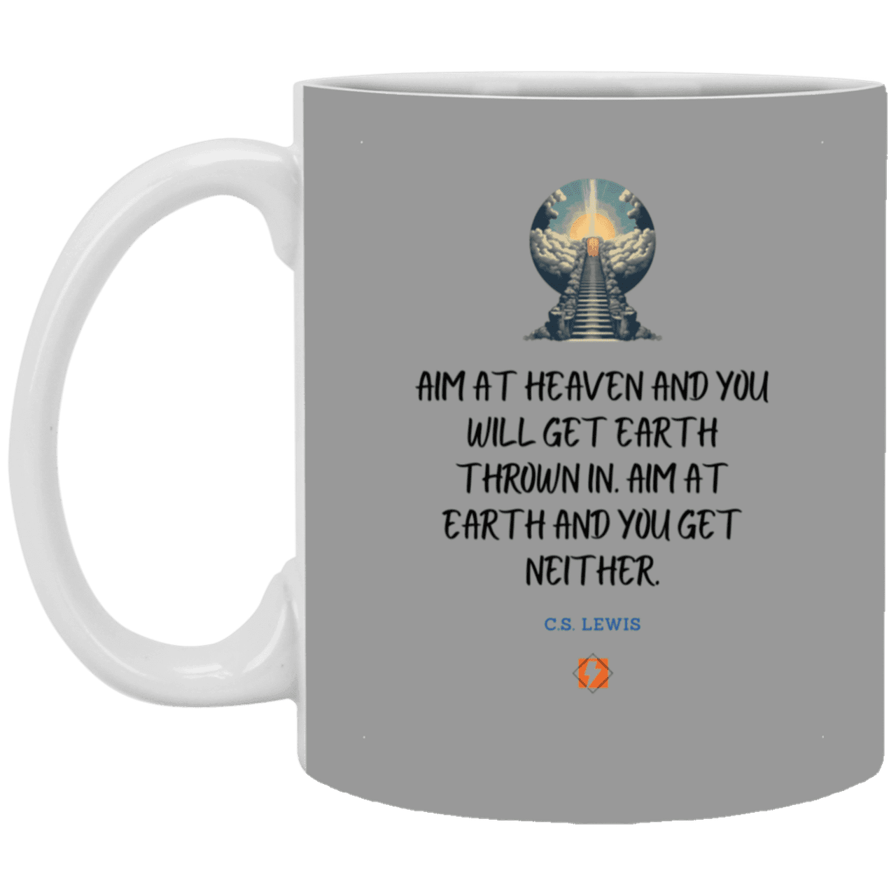 Ceramic Standard Mug 11oz with inspiring Lewis quote: CS101 - Aim for heaven - Color: Gray