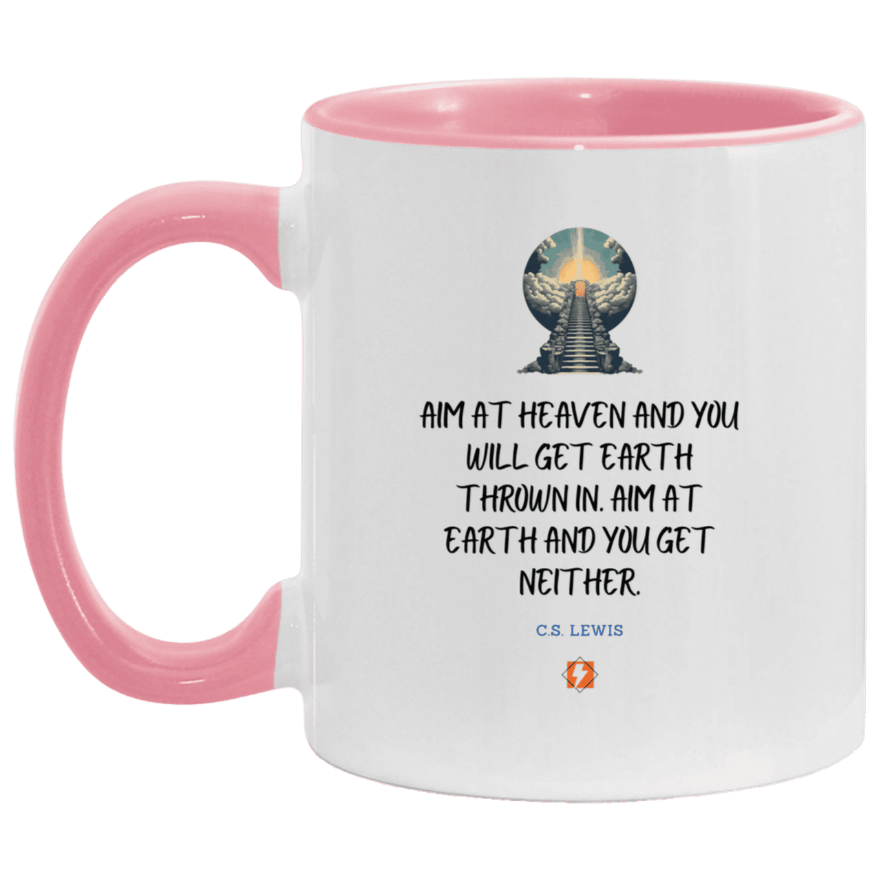 Ceramic Standard Mug 11oz with inspiring Lewis quote: CS101 - Aim for heaven - Color: White/Pink