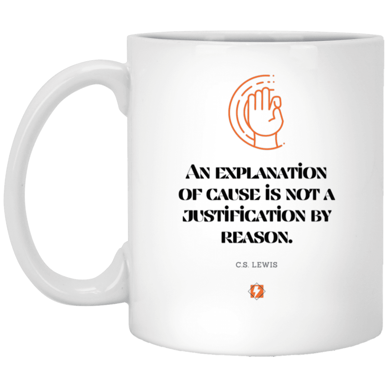 Ceramic Standard Mug 11oz with inspiring Lewis quote: CS102 - Explanations Vs Justifications - Color: Plain White