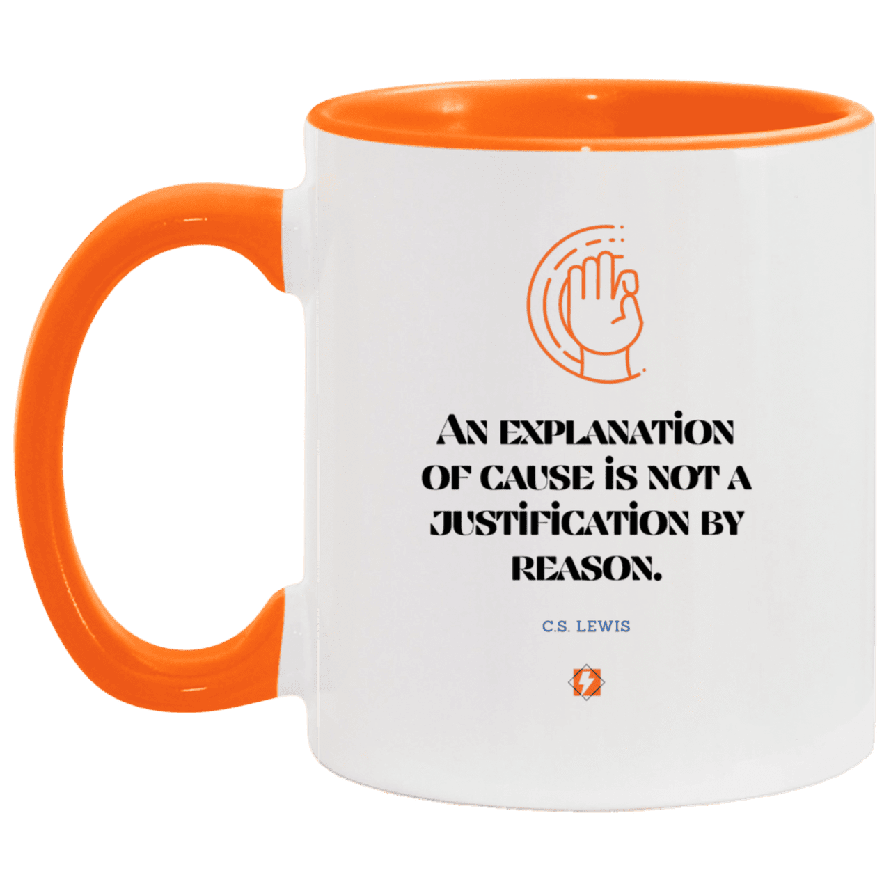 Ceramic Standard Mug 11oz with inspiring Lewis quote: CS102 - Explanations Vs Justifications - Color: White/Orange