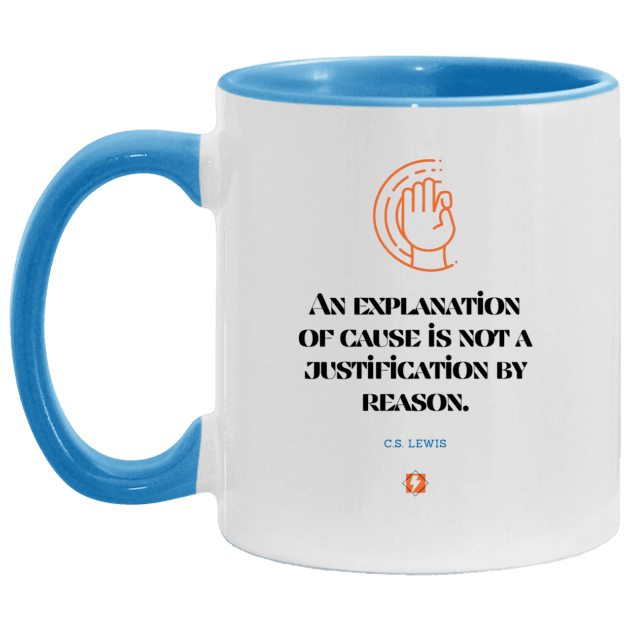 Ceramic Standard Mug 11oz with inspiring Lewis quote: CS102 - Explanations Vs Justifications - Color: White/Light Blue