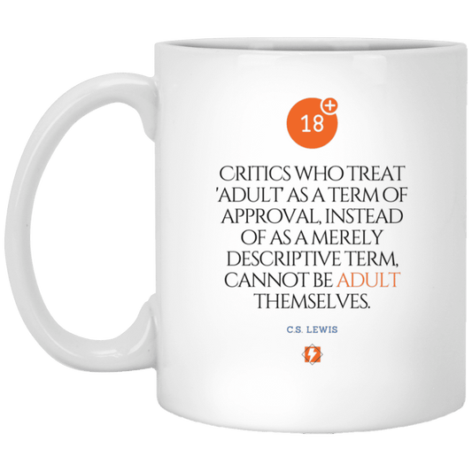 Ceramic Standard Mug 11oz with inspiring Lewis quote: CS103 - Who are the Adults - Color: Plain White