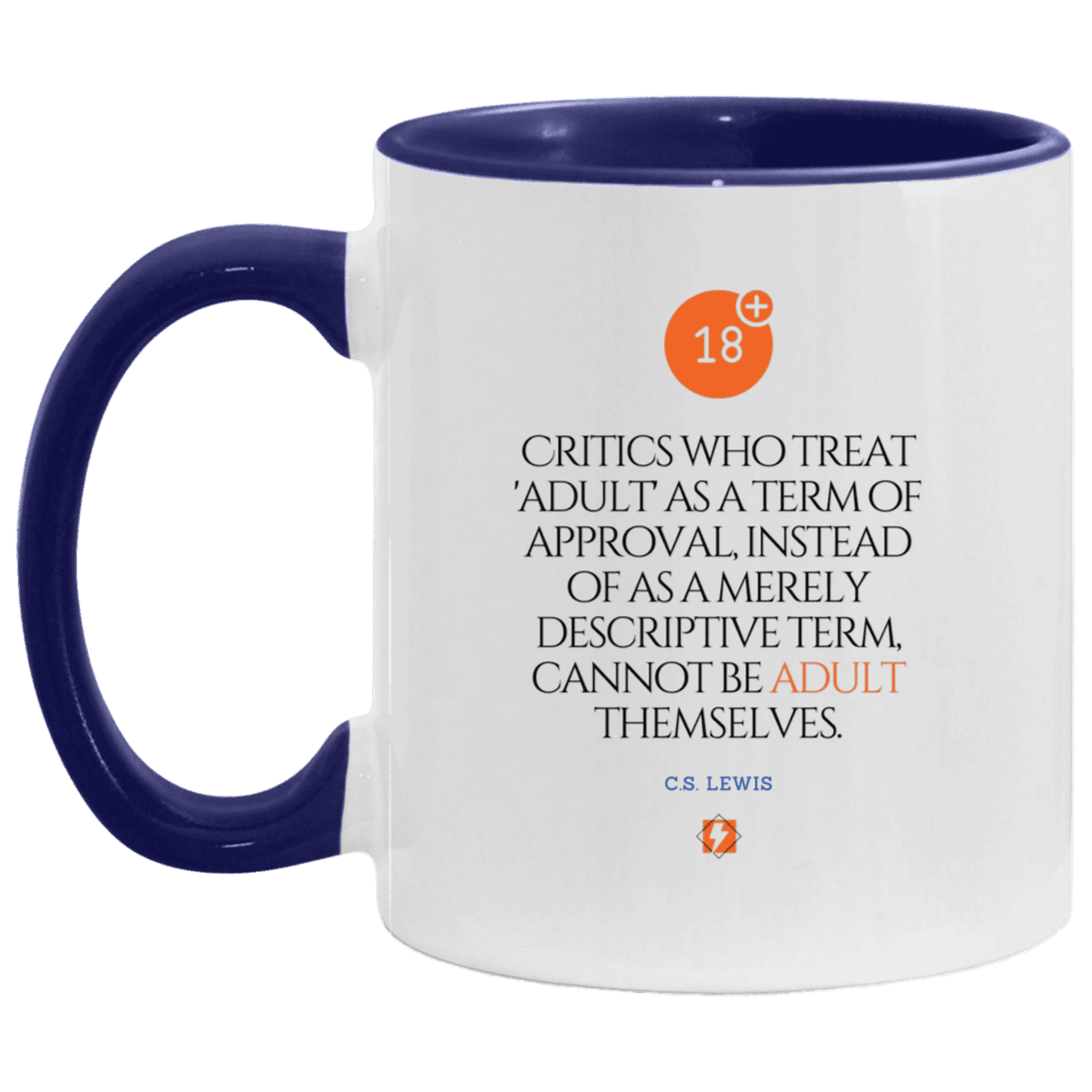 Ceramic Standard Mug 11oz with inspiring Lewis quote: CS103 - Who are the Adults - Color: White/Midnight Blue