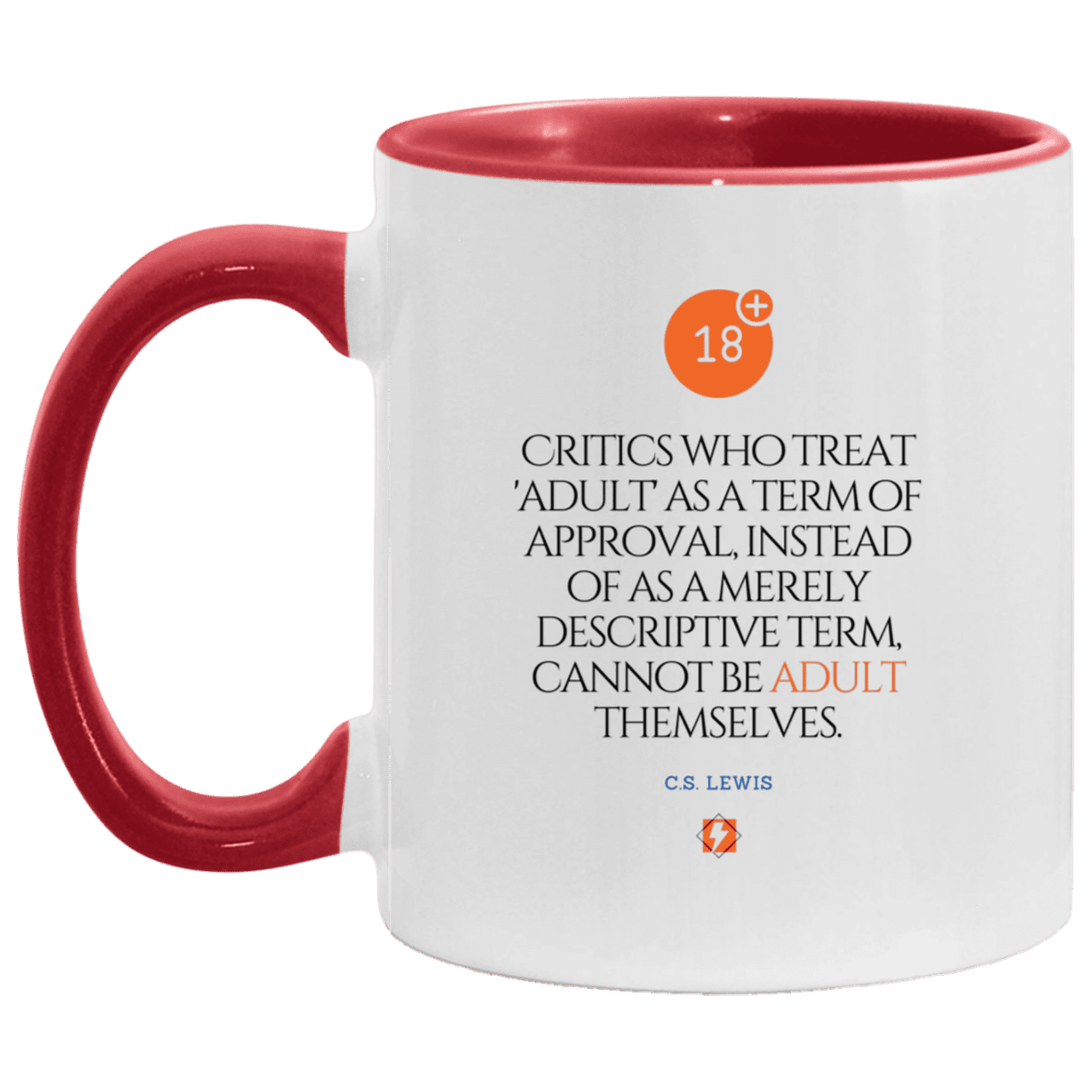 Ceramic Standard Mug 11oz with inspiring Lewis quote: CS103 - Who are the Adults - Color: White/Red