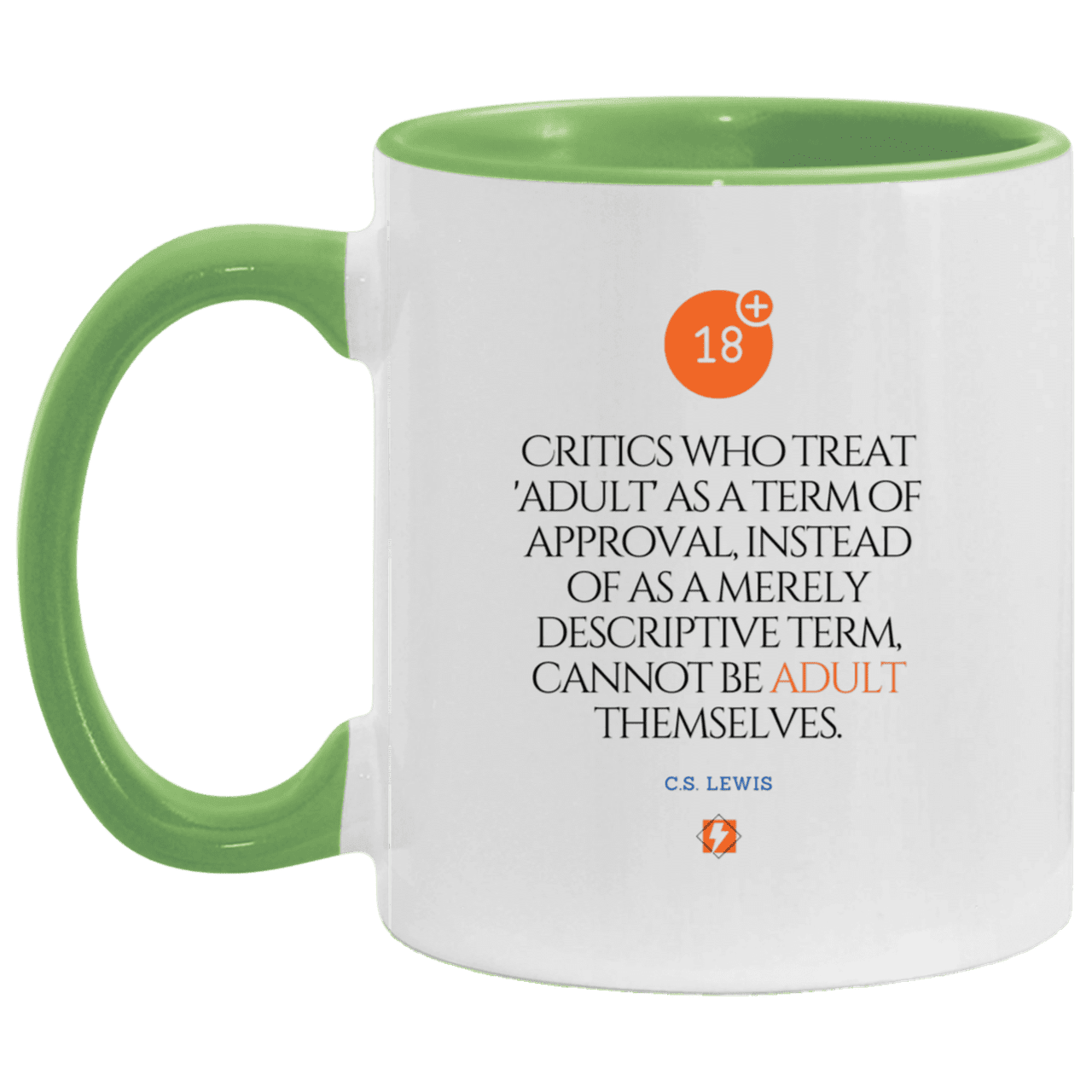 Ceramic Standard Mug 11oz with inspiring Lewis quote: CS103 - Who are the Adults - Color: White/Light Green