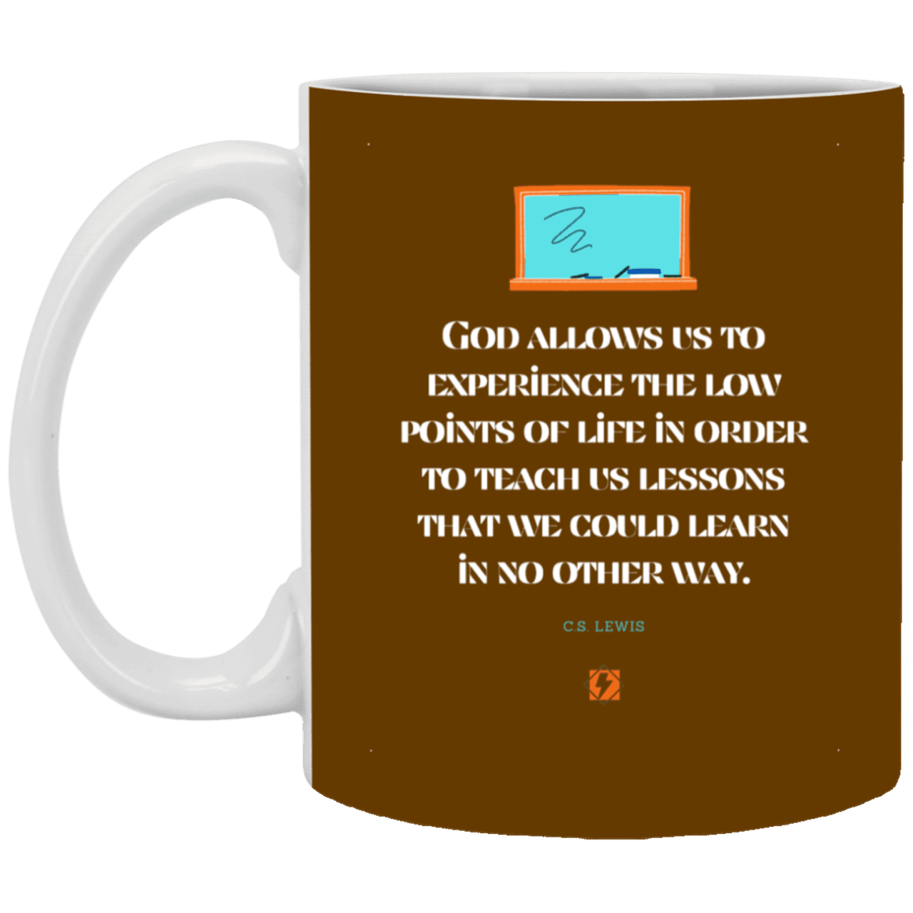 Ceramic Standard Mug 11oz with inspiring Lewis quote: CS105 - Lowpoints are lessons - Color: Brown