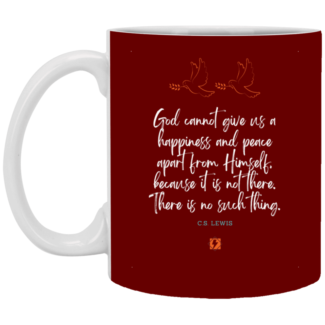 Ceramic Standard Mug 11oz with inspiring Lewis quote: CS106 - No peace apart from God - Color: Maroon