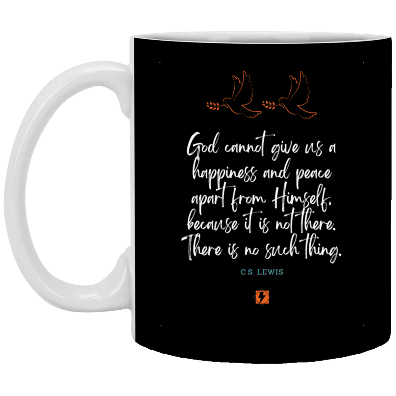 Ceramic Standard Mug 11oz with inspiring Lewis quote: CS106 - No peace apart from God - Color: Black White