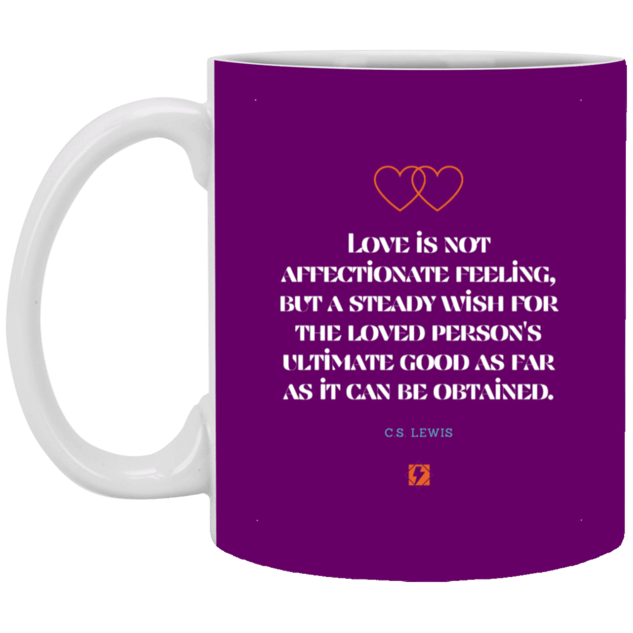 Ceramic Standard Mug 11oz with inspiring Lewis quote: CS108 - Love is about the ultimate good - Color: Purple