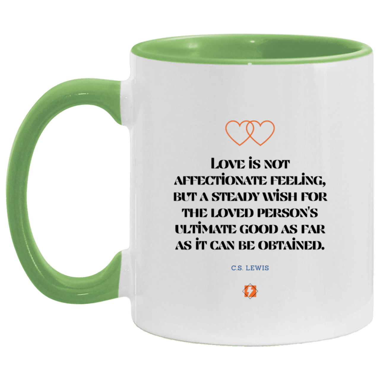 Ceramic Standard Mug 11oz with inspiring Lewis quote: CS108 - Love is about the ultimate good - Color: White/Light Green