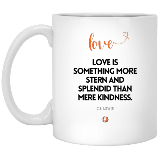 Ceramic Standard Mug 11oz with inspiring Lewis quote: CS109 - Love is more than kindness - Color: Plain White