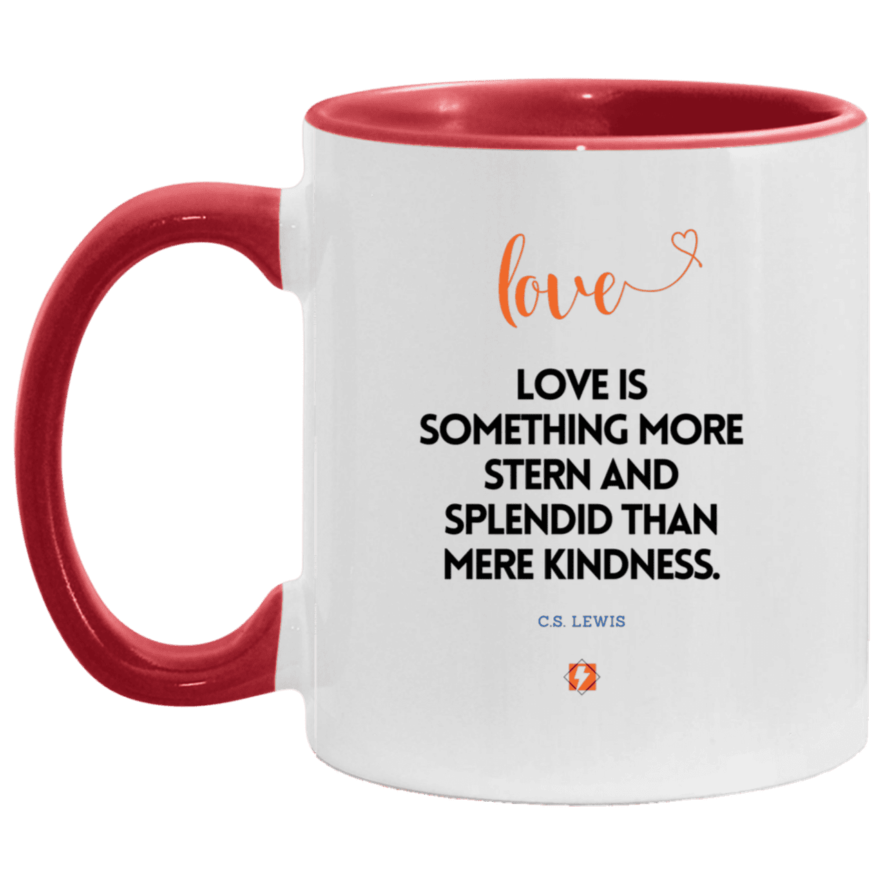 Ceramic Standard Mug 11oz with inspiring Lewis quote: CS109 - Love is more than kindness - Color: White/Red