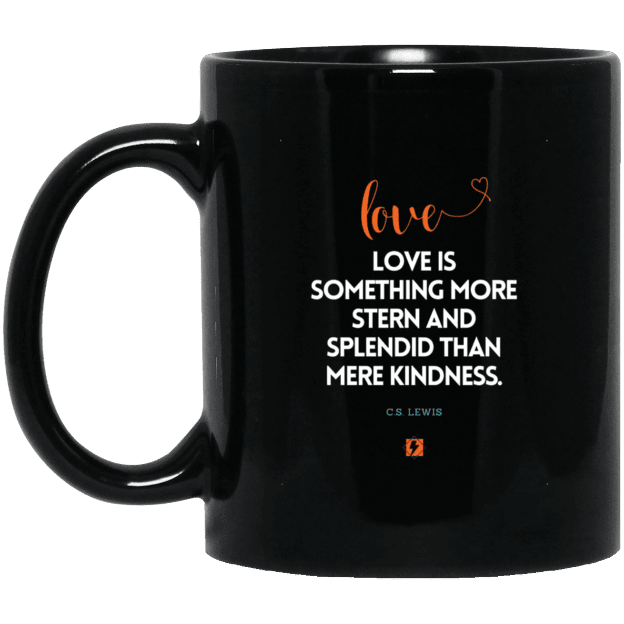 Ceramic Standard Mug 11oz with inspiring Lewis quote: CS109 - Love is more than kindness - Color: Plain Black