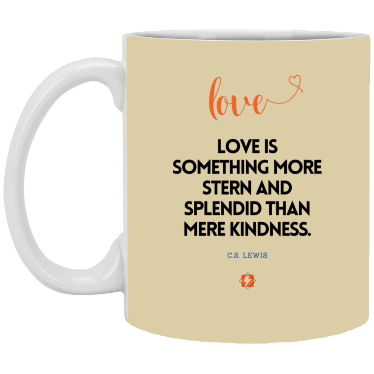 Ceramic Standard Mug 11oz with inspiring Lewis quote: CS109 - Love is more than kindness - Color: Tan