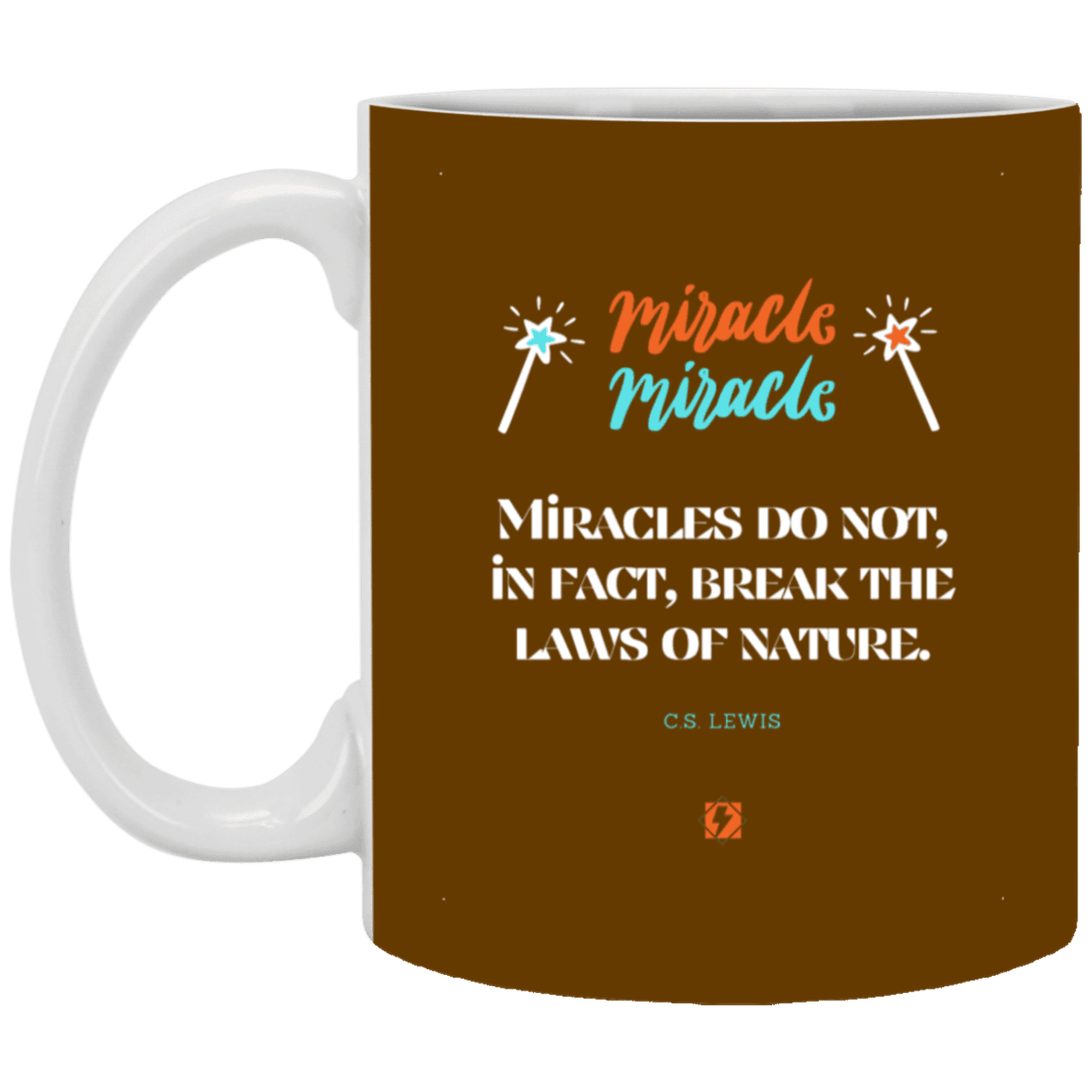 Ceramic Standard Mug 11oz with inspiring Lewis quote: CS110 - Miracles do not break natural laws - Color: Brown