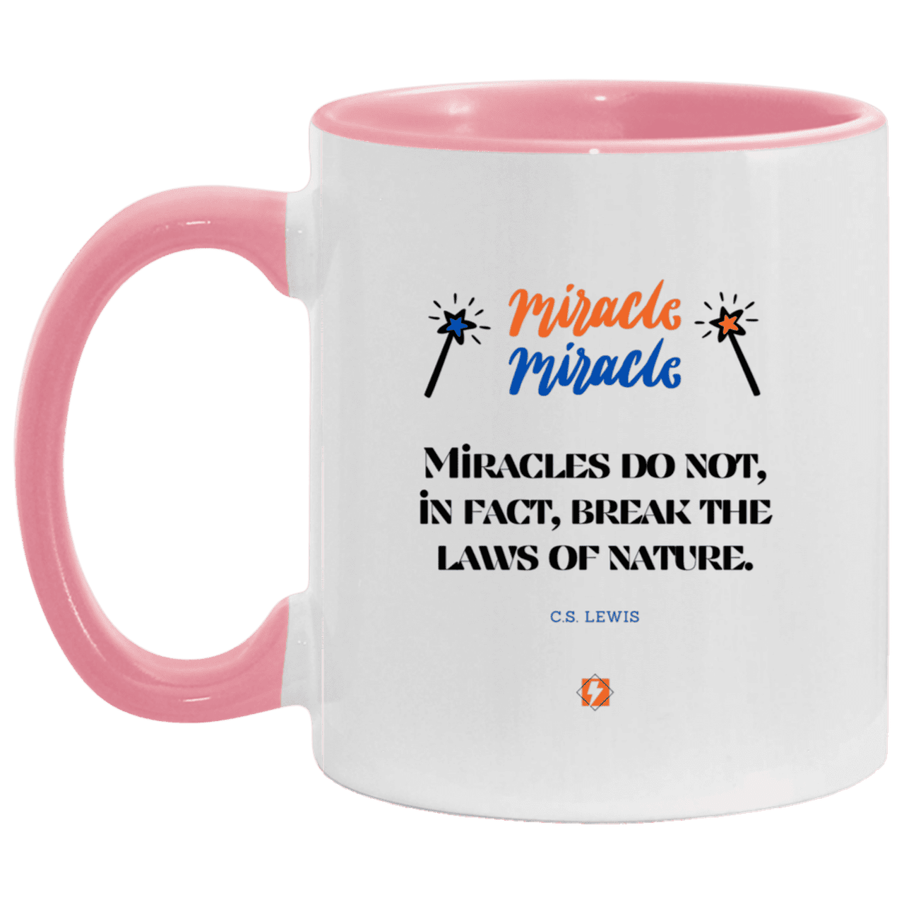 Ceramic Standard Mug 11oz with inspiring Lewis quote: CS110 - Miracles do not break natural laws - Color: White/Pink