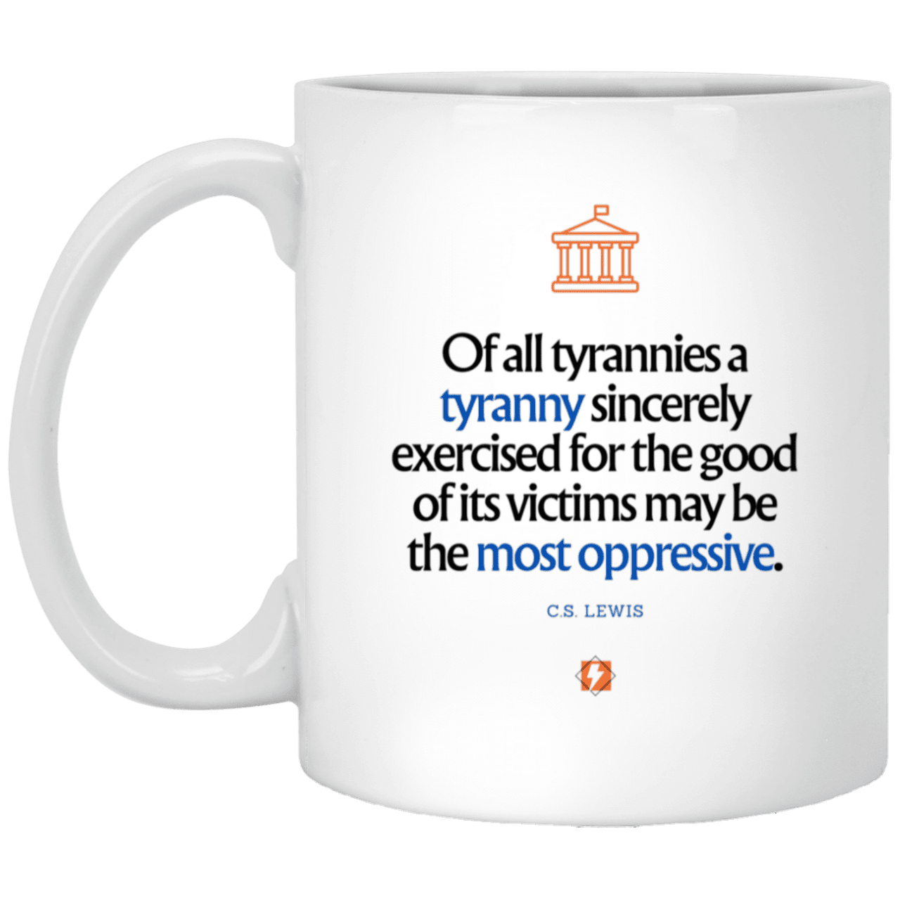 Ceramic Standard Mug 11oz with inspiring Lewis quote: CS112 - Tyranny is amplified by sincere intention - Color: Purple Plain White