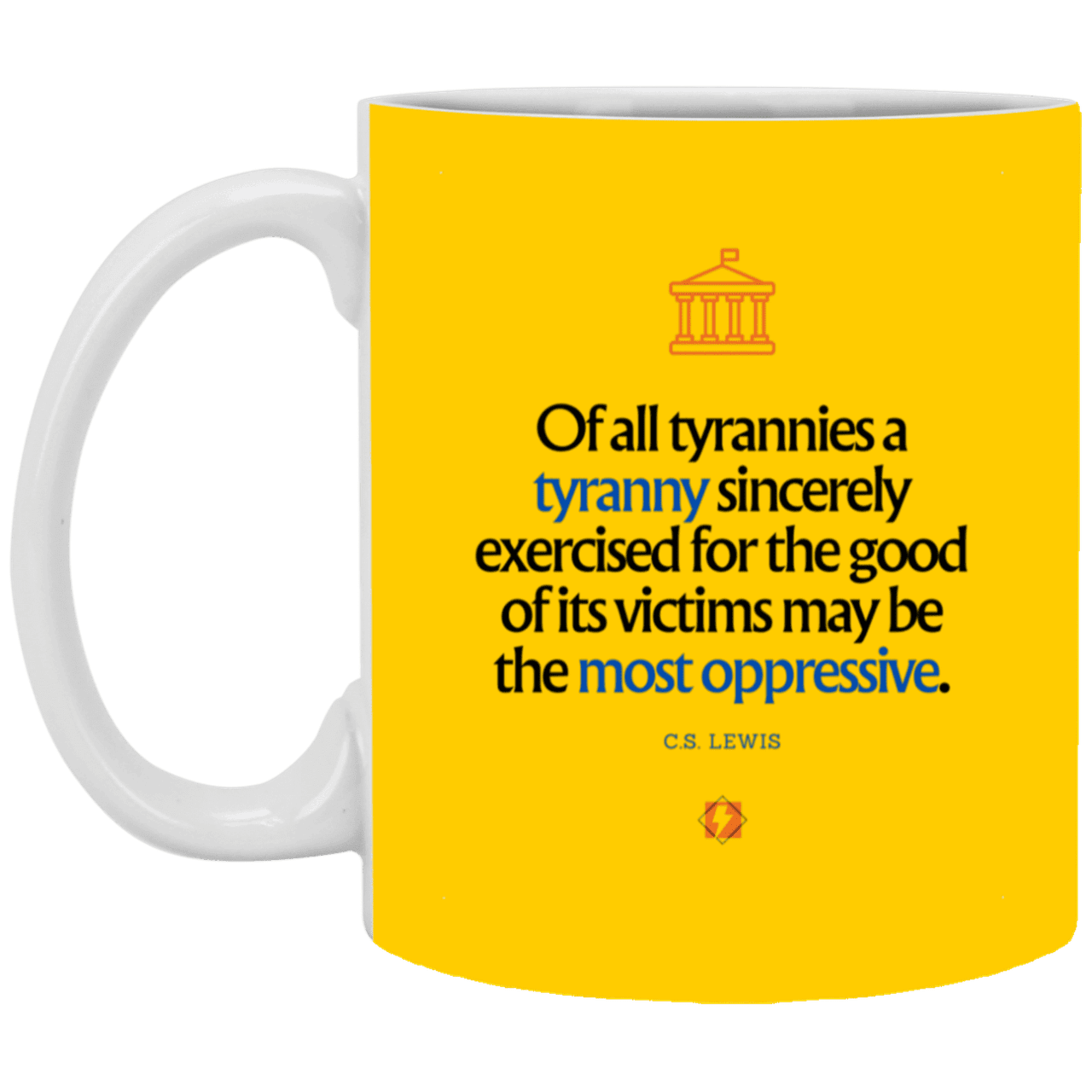 Ceramic Standard Mug 11oz with inspiring Lewis quote: CS112 - Tyranny is amplified by sincere intention - Color: Navy Athletic Gold