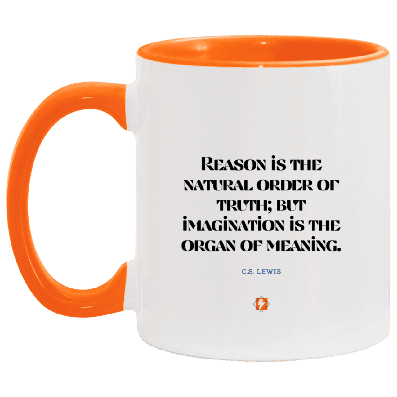 Ceramic Standard Mug 11oz with inspiring Lewis quote: CS113 - Truth and meaning require reason and imagination - Color: Brown White/Orange