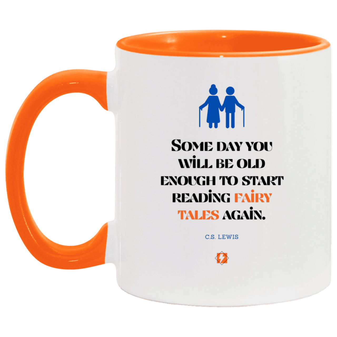 Ceramic Standard Mug 11oz with inspiring Lewis quote: CS114 - Fairy tales for the old - Color: White/Orange