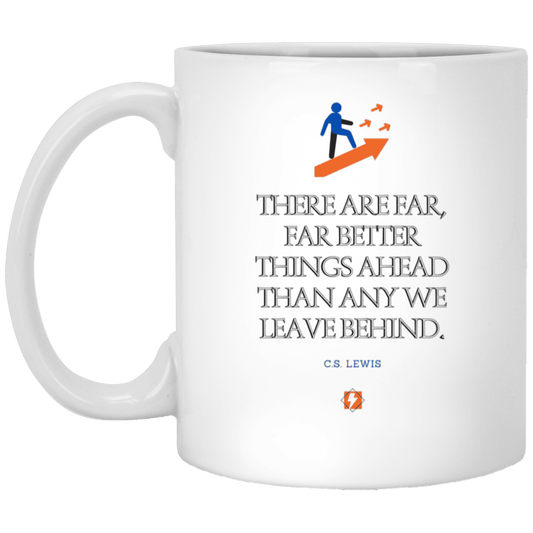 Ceramic Standard Mug 11oz with inspiring Lewis quote: CS115 - Better things ahead than behind - Color: Black White Plain White