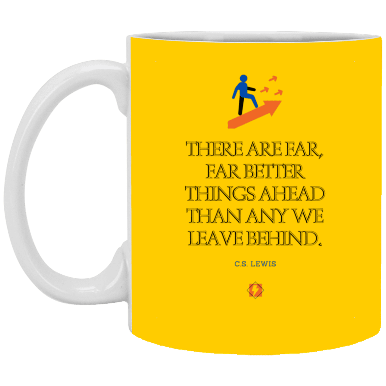 Ceramic Standard Mug 11oz with inspiring Lewis quote: CS115 - Better things ahead than behind - Color: Forest Athletic Gold