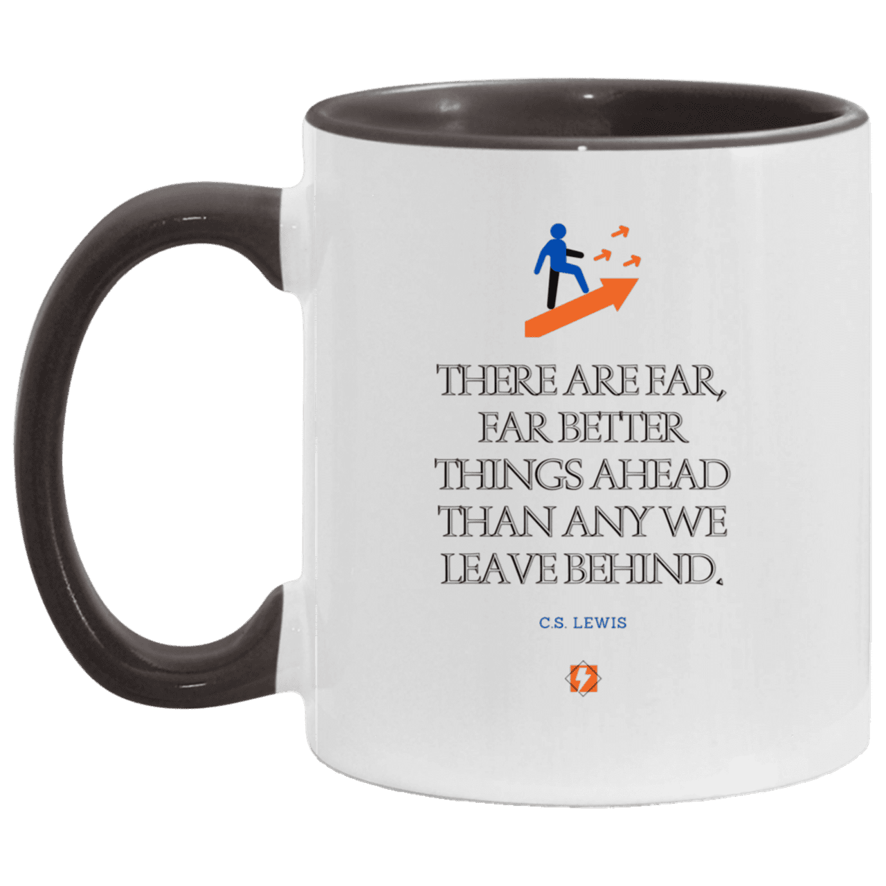 Ceramic Standard Mug 11oz with inspiring Lewis quote: CS115 - Better things ahead than behind - Color: Plain Black White/Black