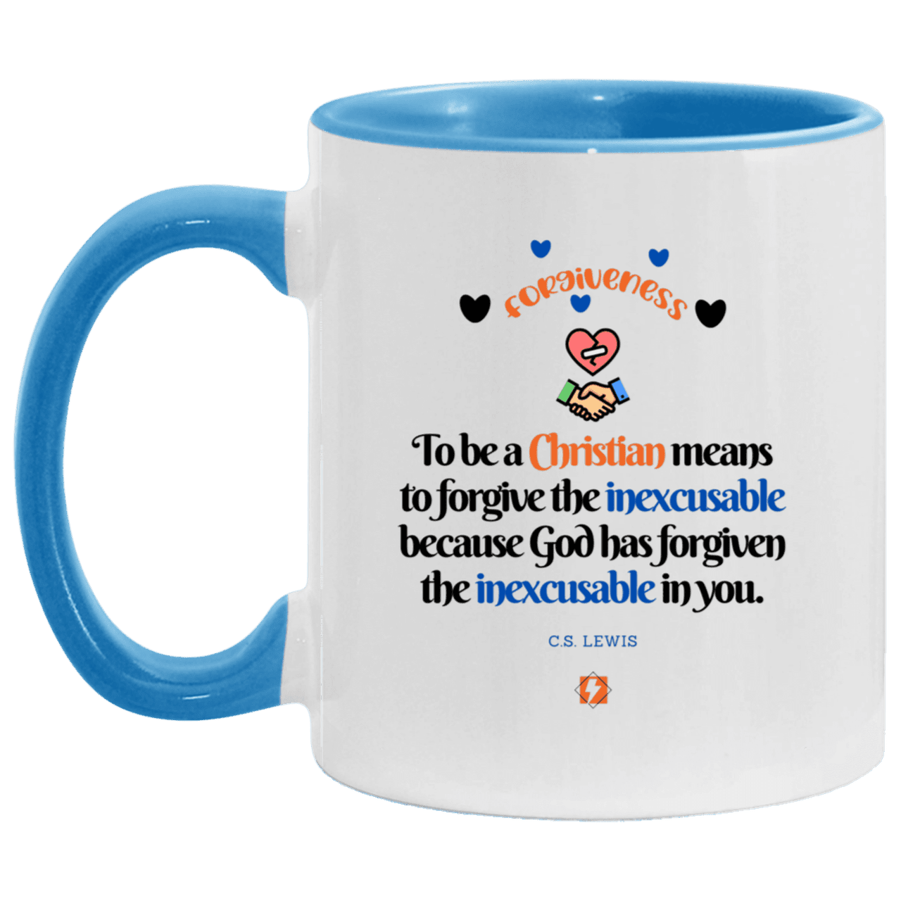 Ceramic Standard Mug 11oz with inspiring Lewis quote: CS116 - Forgive the inexcusable - Color: White/Light Blue