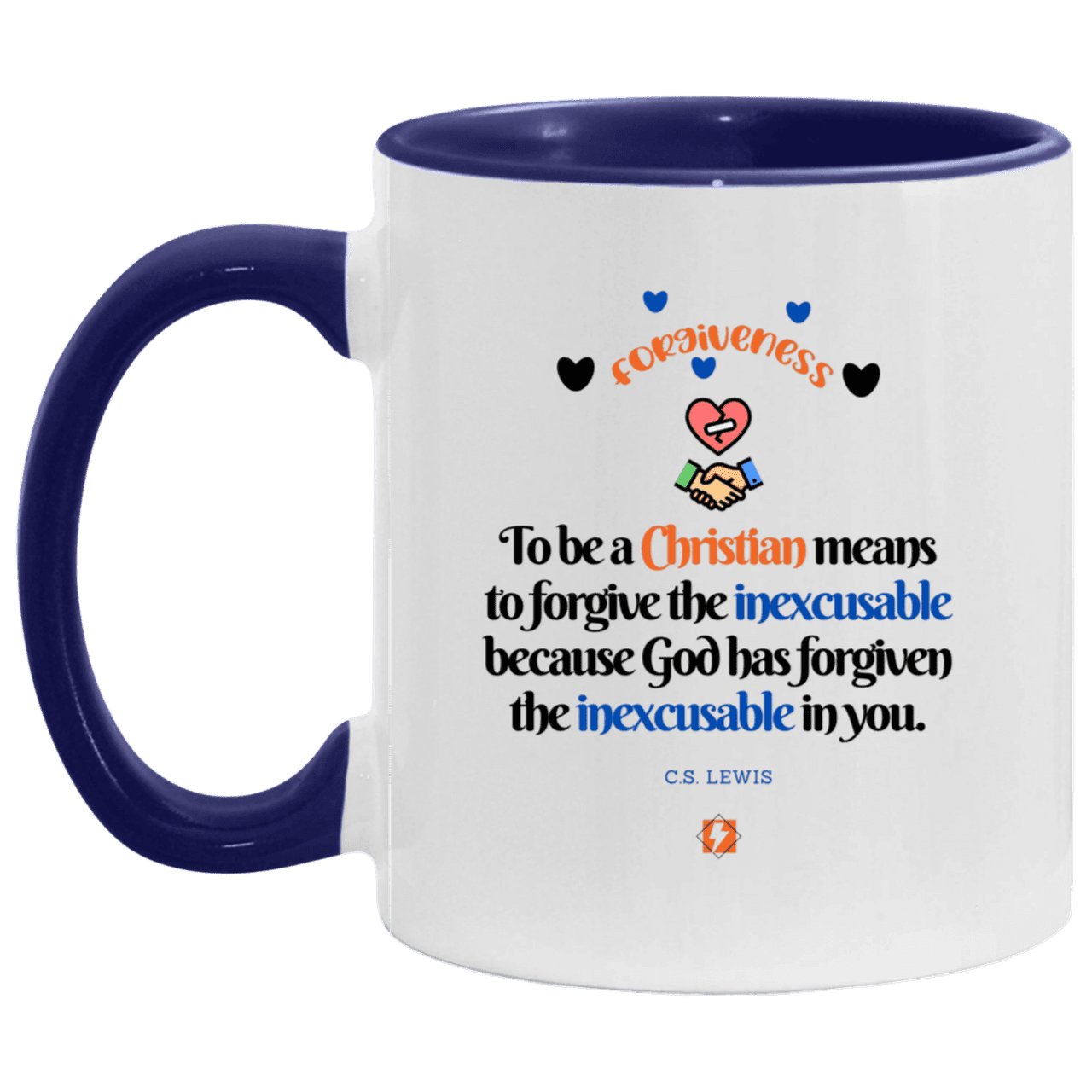 Ceramic Standard Mug 11oz with inspiring Lewis quote: CS116 - Forgive the inexcusable - Color: White/Midnight Blue Brown