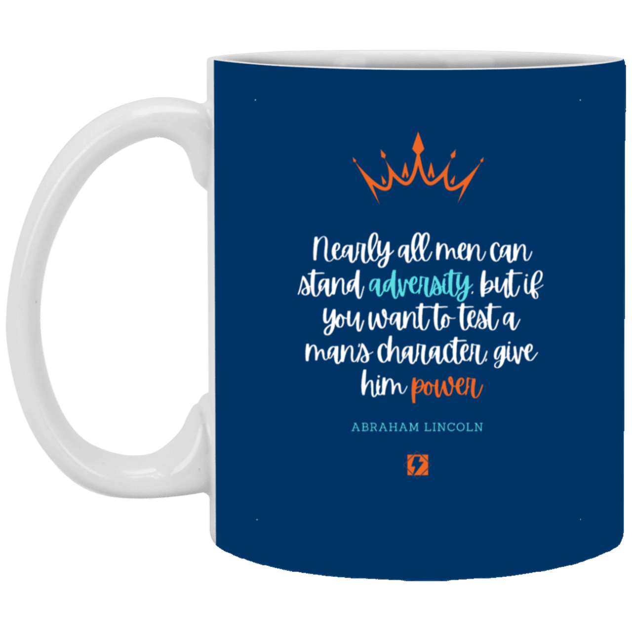 Ceramic Standard Mug 11oz with inspiring Lincoln quote: L102 - Power is a greater test of character - Color: Royal