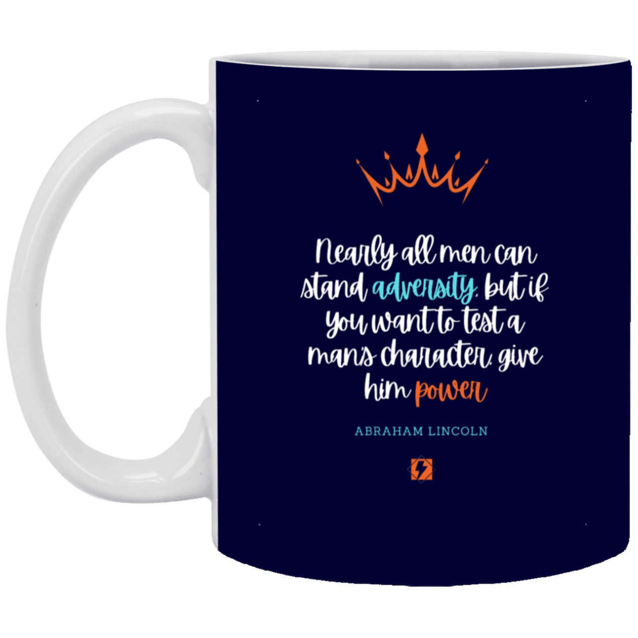 Ceramic Standard Mug 11oz with inspiring Lincoln quote: L102 - Power is a greater test of character - Color: Navy